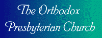 Orthodox Presbyterian Church